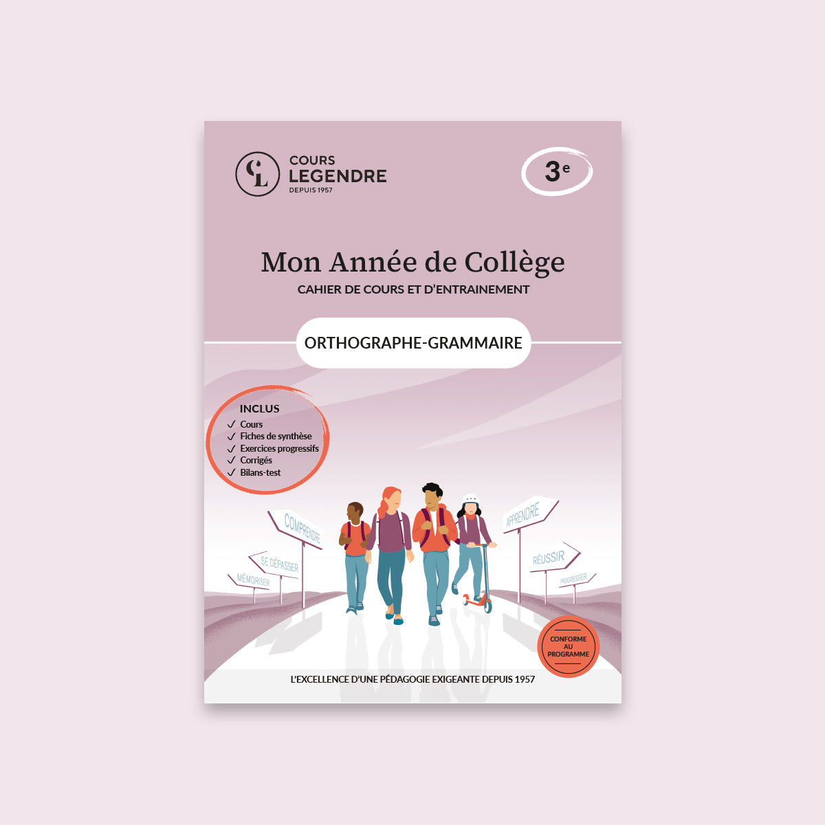 Mon année de collège - Cahier de cours et d'entraînement - Orthographe-Grammaire - 3ème