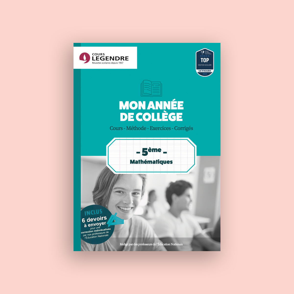 Mon année de Collège - 5ème - Mathématiques avec 6 devoirs à envoyer