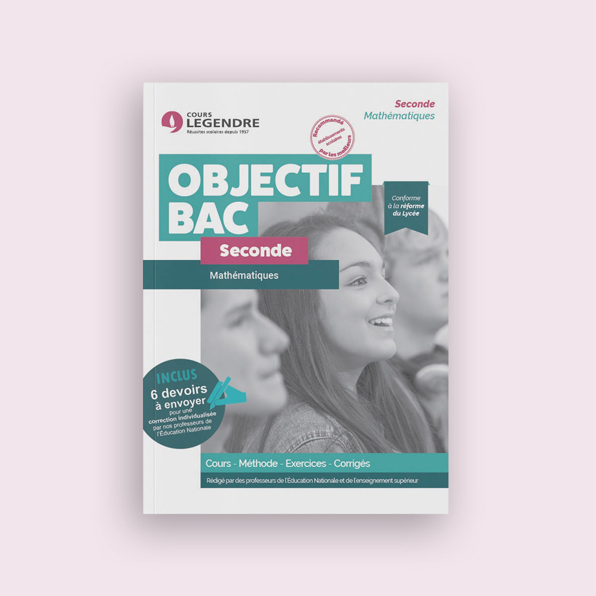 Objectif Bac - 2nde - Mathématiques avec 6 devoirs à envoyer