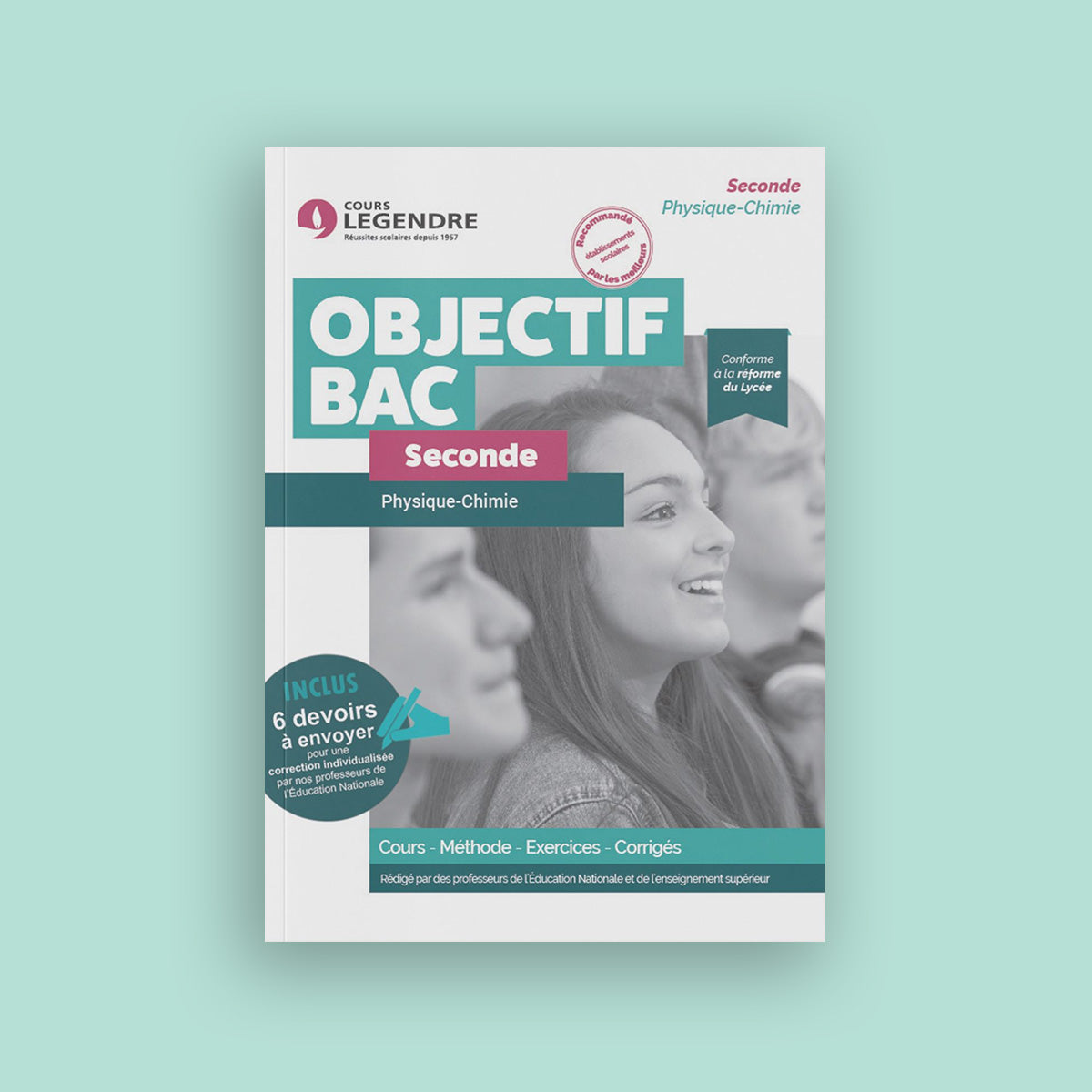 Objectif Bac - 2nde - Physique-Chimie avec 6 devoirs à envoyer